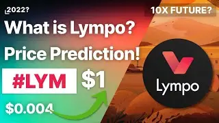 Что такое Lympo Crypto? (LYM) Прогноз цены криптовалюты на 2022 год! Взлом и крах!
