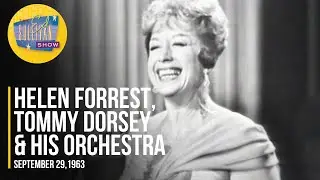 Helen Forrest, Tommy Dorsey & His Orchestra 