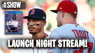 Launch Night Stream MLB The Show 19