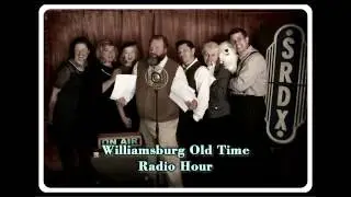 Williamsburg Old Time Radio Hour - Kimball Theatre Trailer