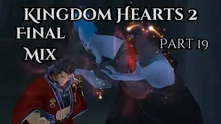 Auron Gets Brainwashed | Kingdom Hearts 2, Pt. 19