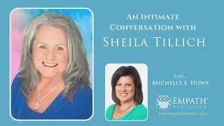 SHEILA B. TILLICH (Healer) - An Intimate Conversation