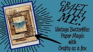 Vintage Butterflies Paper Magic - Page 22, Book 2 of my card Journal