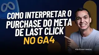 Como interpretar o Purchase do Meta de Last Click no GA4