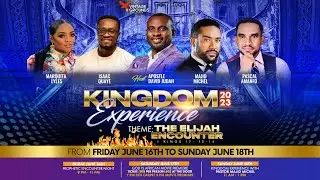 KINGDOM EXPERIENCE : THE ELIJAH ENCOUNTER