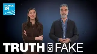 Truth or fake, on France 24