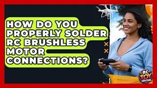 How Do You Properly Solder RC Brushless Motor Connections? - RC Toy Central