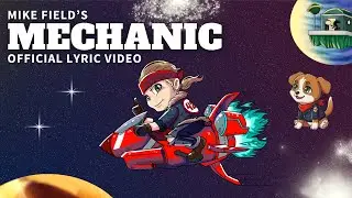 Mike Field - Mechanic (Official Lyric Video) - From True Stories Album