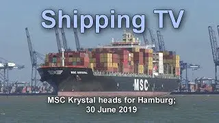 MSC Krystal sails for Hamburg, 30 June 19