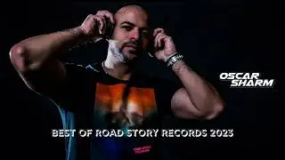 DJ Oscar Sharm - Best of Road Story Records 2023