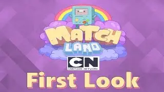 Cartoon Network Match Land - First Look - iOS/Android