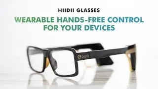 HiiDii Glasses: Wearable Hands-Free Control for Your Devices