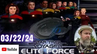 STAR TREK Voyager:  Elite Force Stream 3/22/2024 #startrek  #startrekeliteforce