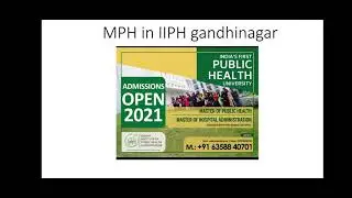 MPH admission 2021 IIPH GANDHINAGAR
