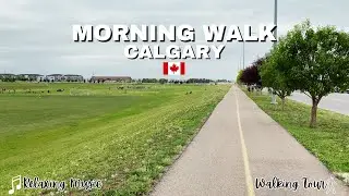 Relaxing Walk with Soothing Music | Discover Calgary&rsquo;s Beauty | My Comfort Diary 🚶🌄🎶🇨🇦