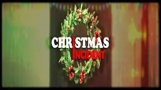 [Itch.io]Not that topic | Christmas Incident