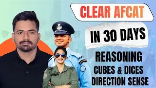Clear AFCAT in 30 Days | Day 06 | Reasoning and Military Aptitude | Cubes & Dices | Direction Sense