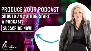 Should an Author Start a Podcast?