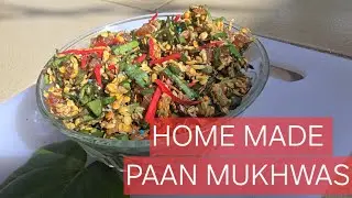 HOW TO MAKE  MITHA MASALA PAAN RECIPE ||PAAN  NO MUKHWAS  BANAVANI RIT ||HOME MADE MOUTH FRESHNER 😋