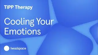 TIPP Therapy Skills: Temperature | Tools to Cool Emotions in Minutes