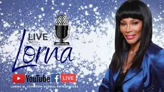 Live with Lorna Black Wealth and Business ft. Isiah Thomas