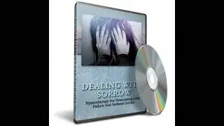 Hypnosis for Overcoming Grief, Failure and Sadness: Unlock The Secrets To Achieving Success With