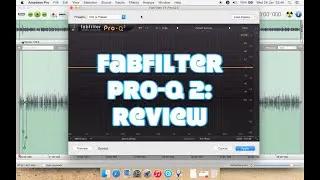 FabFilter Pro-Q 2 Audio Plugin: Review