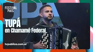 Tupá en Chamamé Federal - Festival País 2024
