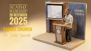 SUNDAY WORSHIP  28 / 12 / 2025 | Pr. Joby Jacob | CARMEL CHURCH PUTHUPPALLY