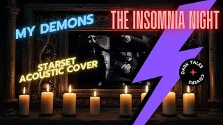 The Insomnia Night - My Demons (Starset Cover)