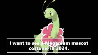 Pokemon Mascot Costumes I Want To See Someday: Meganium (Request By ChaoEmperor)