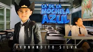 Fernandito Silva - La De La Mochila Azul (2025)
