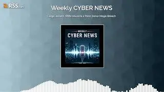 Cargo Jackers, RMM Abuse & a Penn Donor Mega-Breach