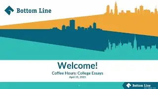 Bottom Line New York | College Essay Coffee Hour