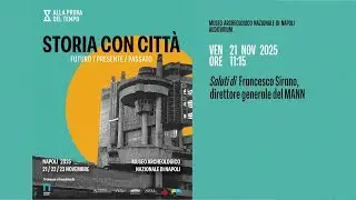 ALLA PROVA DEL TEMPO 2025: Saluti di Francesco Sirano, direttore generale del MANN