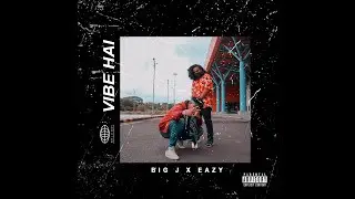 Vibe Hai na ?|| BiG J X ITSEaZy || D-TOWN || Official music video #hiphopscene