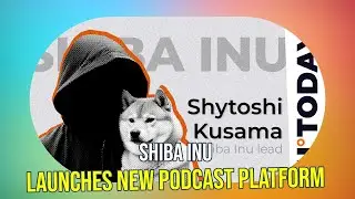 Shiba Inu Podcast Launch Inside SHIB: The Metaverse Platform