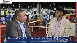 Exploring the Impact of High-Density Storage with Dell&rsquo;s AI Factory - Six Five On The Road at SC24