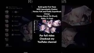Build Guide First Team NEW Apocalyptic Shadow Feixiao FUA & Firefly SuperBreak Honkai Star Rail v2.6