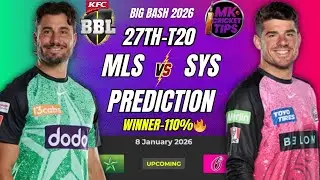 Melbourne Stars Vs Sydney Sixers | Big Bash League 2026 27th Match Prediction | Mls Vs Sys #bbl2026 