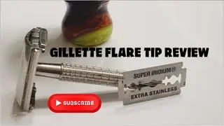 Safety Razor | Gillette Flare Tip Review