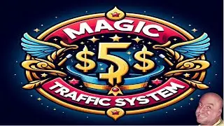 Magic $5 Traffic System