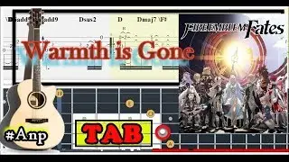 Guitar Tab - Warmth is Gone (Fire Emblem Fates) OST Fingerstyle Tutorial Sheet Lesson #Anp