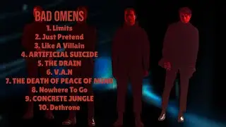 Bad Omens-Smash hits roundup for 2024--Untroubled
