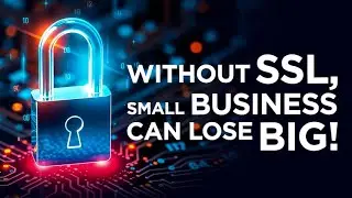 Running a Small Business Without SSL? Big Mistake!