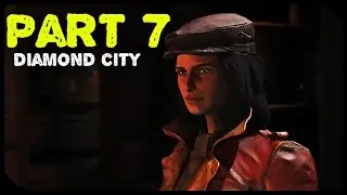 DIAMOND CITY - Fallout 4 Playthrough: Part 7 (PC Let's Play)