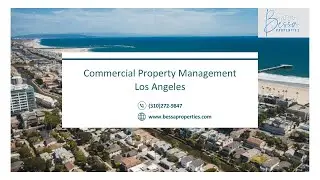 Commercial Property Management Los Angeles - www.bessaproperties.com