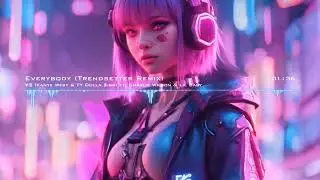 KANYE WEST, TY DOLLA $IGN - EVERYBODY (TRENDSETTER REMIX) #VULTURES 🥰❤️🤯🎵💯