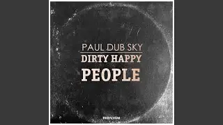Dirty Happy People (Radio Mix)