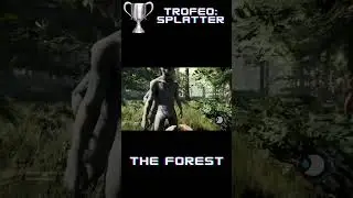 🏆 Trofeo plata Splatter de The forest #theforest #platino #ps5 #trophy